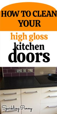 How To Keep High Gloss Kitchen Units Clean (with little effort)